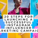 20 خطوة لإطلاق حملة تسويق ناجحة على Instagram Influencer