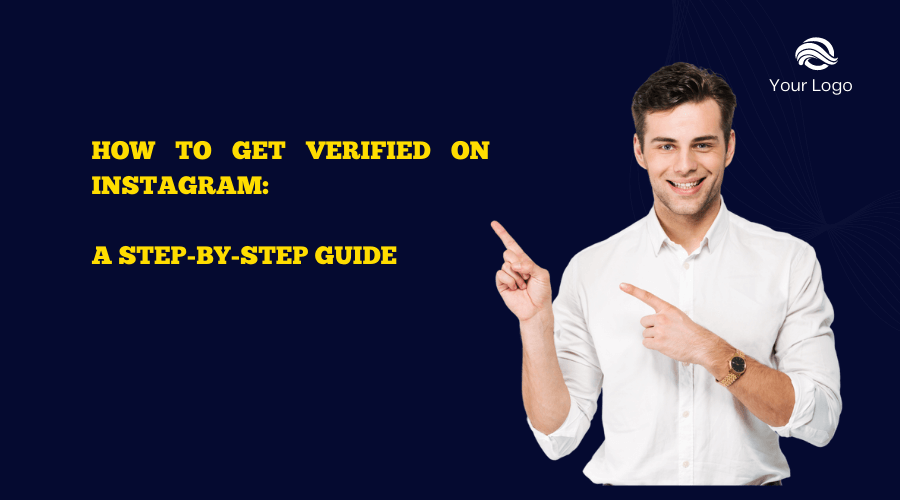 How to Get Verified on  [Complete Guide]