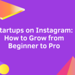 Startups auf Instagram: Wie man vom Anfänger zum Profi wird
