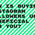 How Is Buying Instagram Followers UK Beneficial For You?