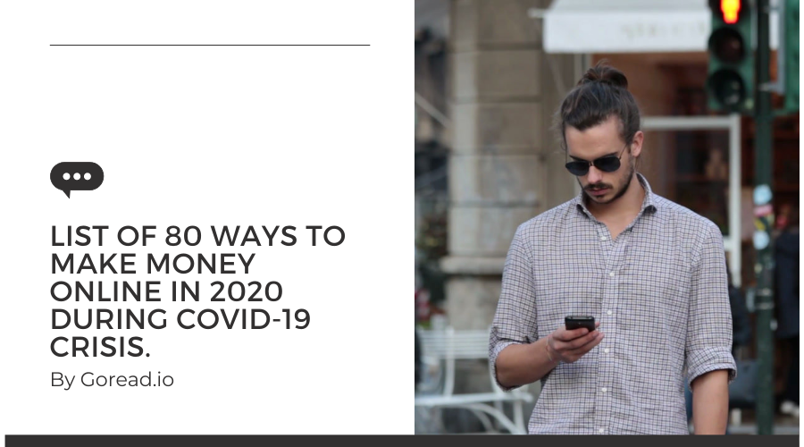 List of 80 Ways to Make Money Online in 2020