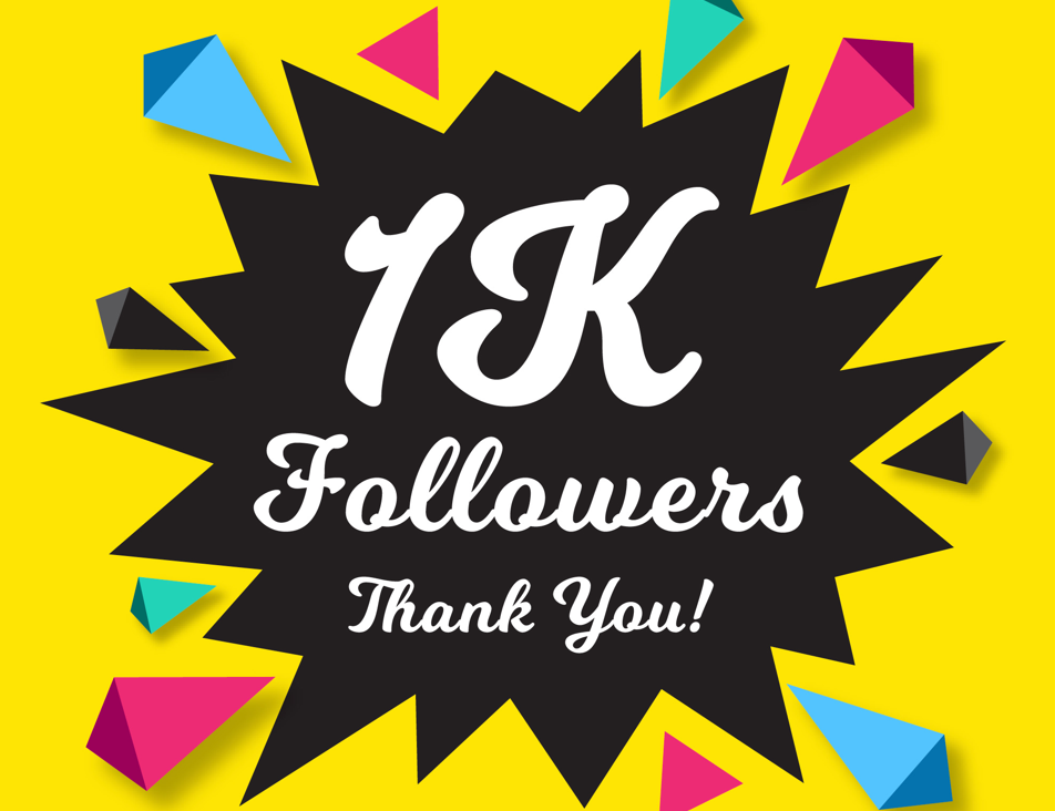 A graphic with bold text reading ‘1K Followers, Thank You!’ on a black starburst with colorful geometric shapes on a yellow background.